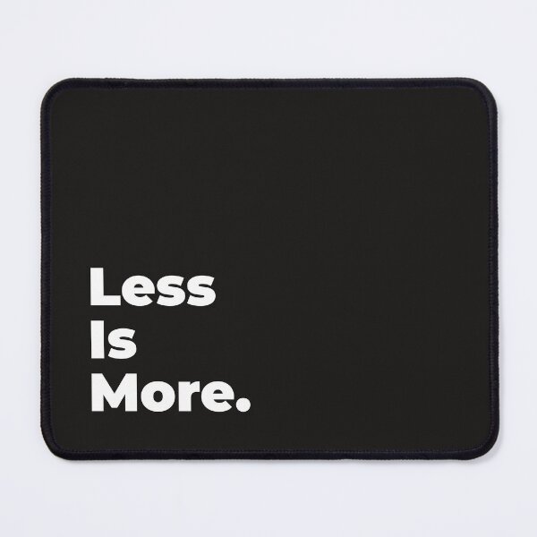 Item preview, Minimalist Relatable Quote “Less Is More” Black Aesthetic Typography Design designed and sold by diahsariw.