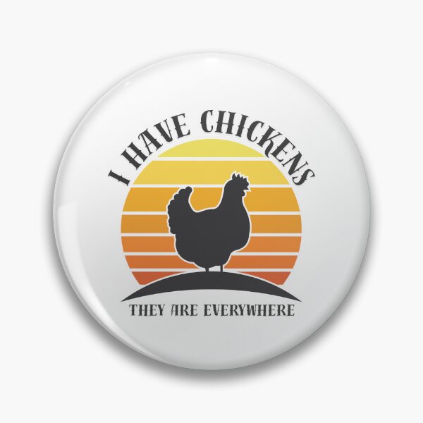 Item preview, I Have Chickens They Are Everywhere designed and sold by KiwiTrendPrints.