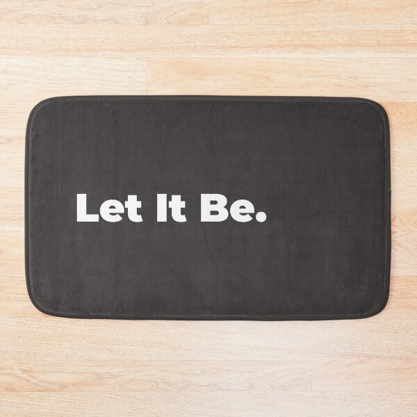 Item preview, Minimalist Relatable Quote “Let It Be” Black Aesthetic Typography Design designed and sold by diahsariw.