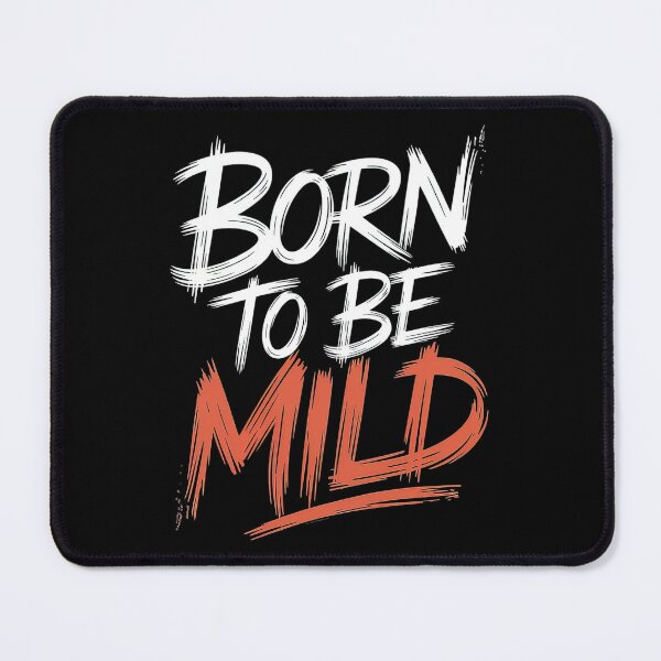 Item preview, Born to be mild designed and sold by Emegan Print Art.