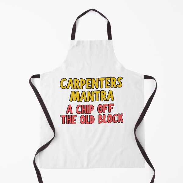 Item preview, Carpenters Mantra, a chip off the old block designed and sold by BritishDelights.