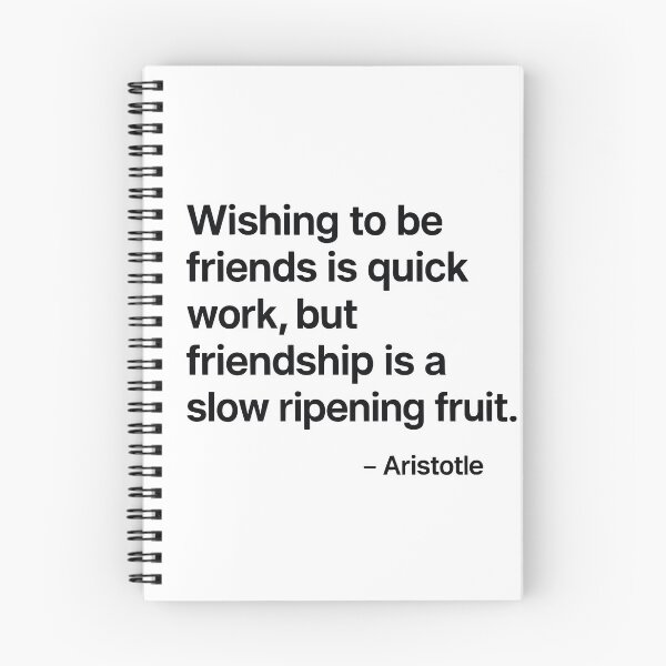 Item preview, Friendship Slow Ripening Fruit Aristotle Quote designed and sold by TshirtsLabs.