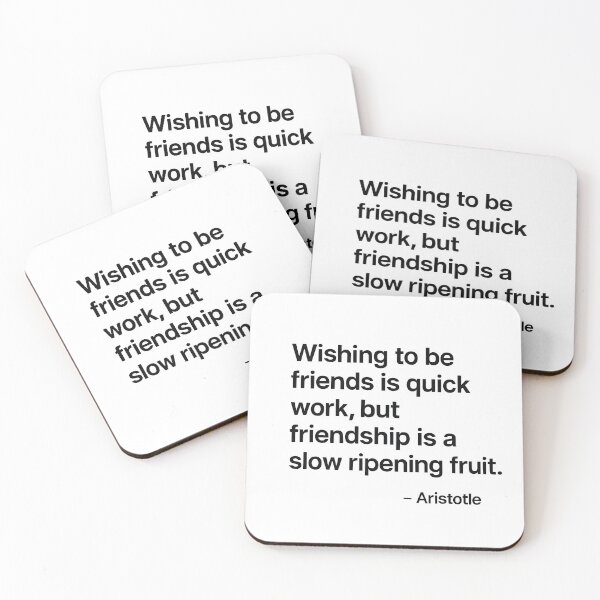 Item preview, Friendship Slow Ripening Fruit Aristotle Quote designed and sold by TshirtsLabs.