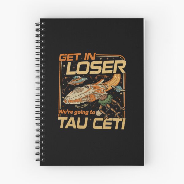 Item preview, Project Hail Mary Get In Loser Tau Ceti Rocky Eridian designed and sold by TGonlinestore.