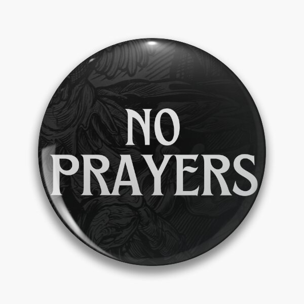Item preview, No Prayers Edgy Streetwear Graphic Dark Typography Art designed and sold by Ve & Co.