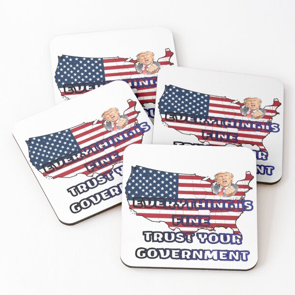 Item preview, Everything is Fine Trust Your Government Political designed and sold by Jusiasw.