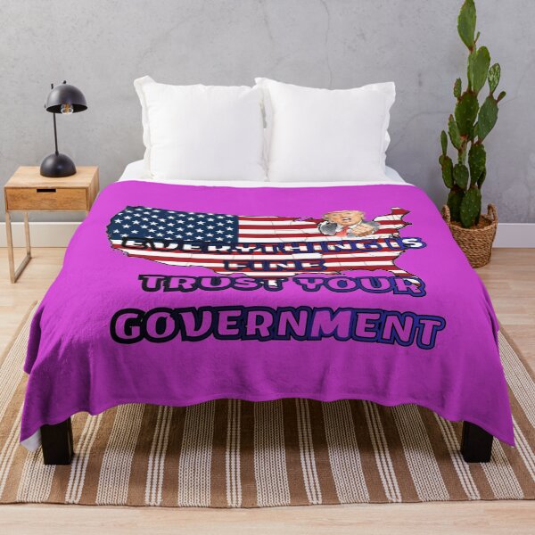 Item preview, Everything is Fine Trust Your Government Political designed and sold by Jusiasw.