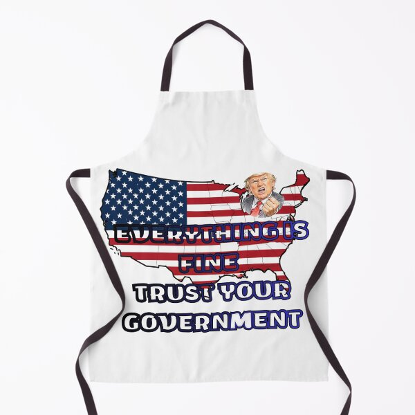 Item preview, Everything is Fine Trust Your Government Political designed and sold by Jusiasw.