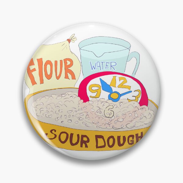 Item preview, Sour dough takes time to achieve perfection designed and sold by LittleGreyMan2026.