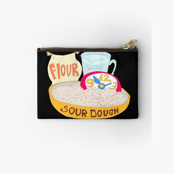 Item preview, Sour dough takes time to achieve perfection designed and sold by LittleGreyMan2026.