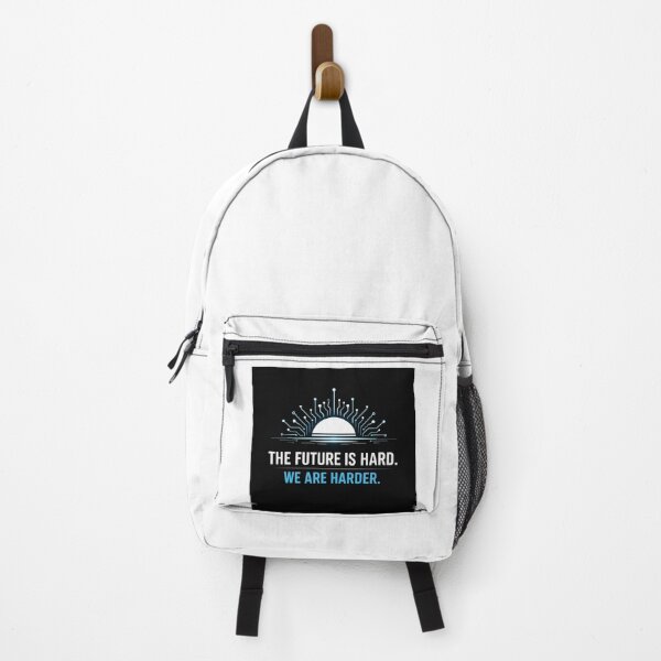 Item preview, The Future Is Hard. We Are Harder. designed and sold by Our-redbubble.