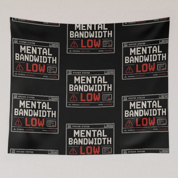 Item preview, Mental Bandwidth Low – Retro System Status Humor Design designed and sold by Mad Factory Designs.
