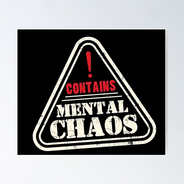 Item preview, Contains Mental Chaos Funny Warning Label designed and sold by 1timelab.