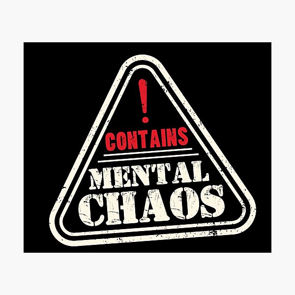 Item preview, Contains Mental Chaos Funny Warning Label designed and sold by 1timelab.