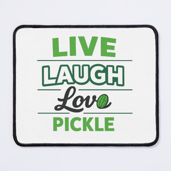 Item preview, Live Laugh Love Pickle designed and sold by Art By Pickle.