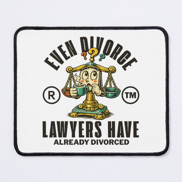 Item preview, Even divorce lawyers have already divorced designed and sold by Peerless-Prime.