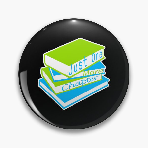 Item preview, Just One More Chapter Funny Book Lover Relatable Quote designed and sold by shirt-o-mat.