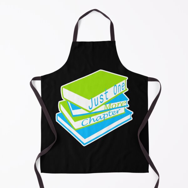 Item preview, Just One More Chapter Funny Book Lover Relatable Quote designed and sold by shirt-o-mat.