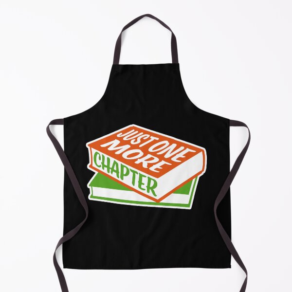 Item preview, Just One More Chapter Funny Book Lover Relatable Quote designed and sold by shirt-o-mat.
