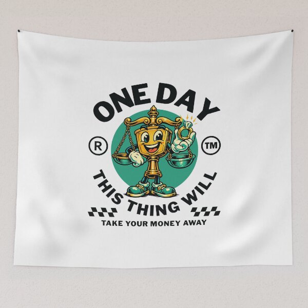 Item preview, One day this thing will take your money away designed and sold by Peerless-Prime.