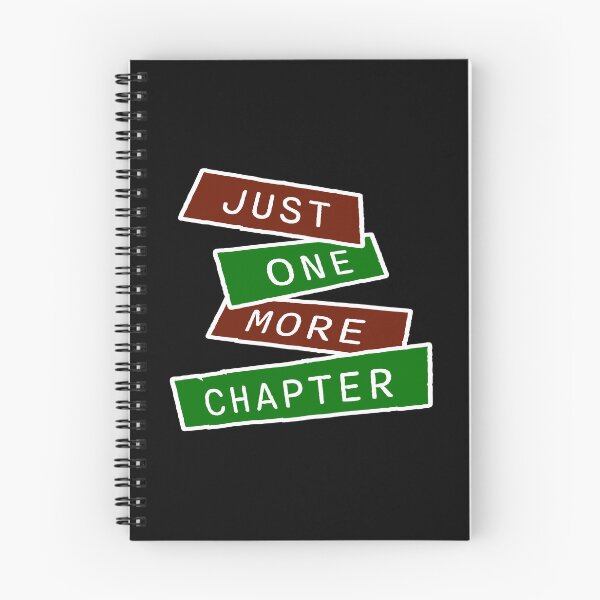 Item preview, Just One More Chapter Funny Book Lover Relatable Quote designed and sold by shirt-o-mat.