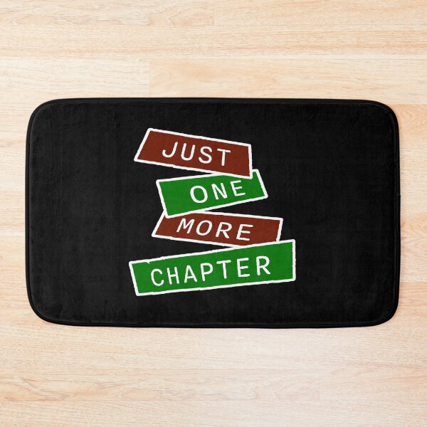 Item preview, Just One More Chapter Funny Book Lover Relatable Quote designed and sold by shirt-o-mat.
