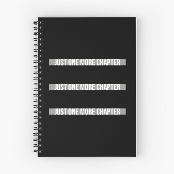 Item preview, Just One More Chapter Funny Book Lover Relatable Quote designed and sold by shirt-o-mat.