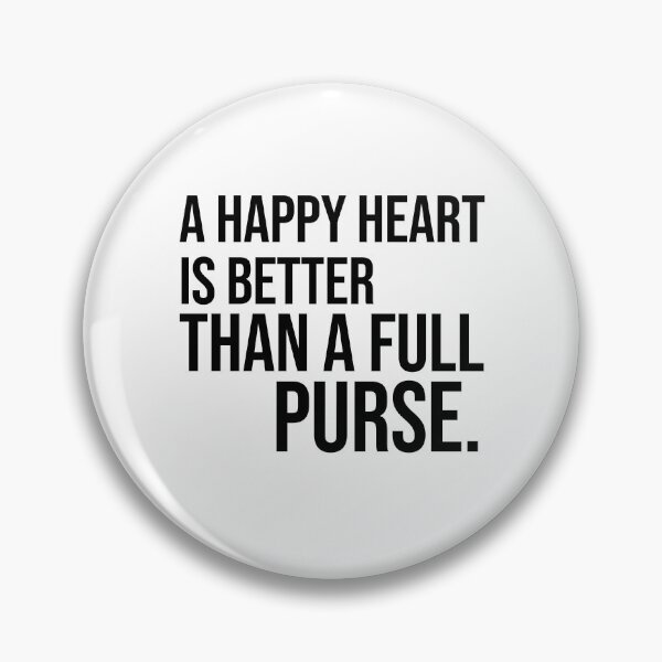 Item preview, A happy heart is better than a full purse wise quotes and proverbs designed and sold by Pikkalo.