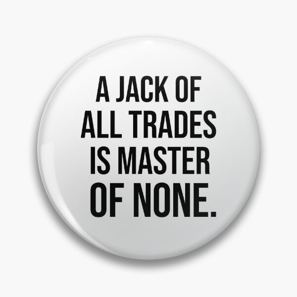Item preview, A jack of all trades is master of none American English proverbs designed and sold by Pikkalo.