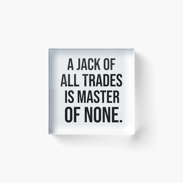 Item preview, A jack of all trades is master of none American English proverbs designed and sold by Pikkalo.