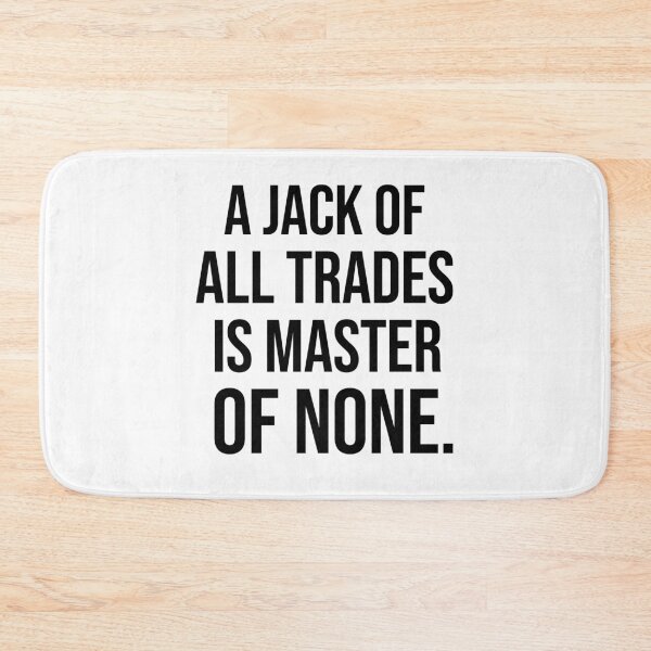Item preview, A jack of all trades is master of none American English proverbs designed and sold by Pikkalo.