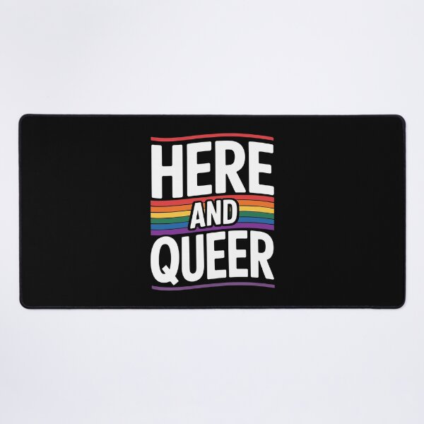 Item preview, Here and Queer Rainbow Gay Pride Quote designed and sold by Say It With Ink.