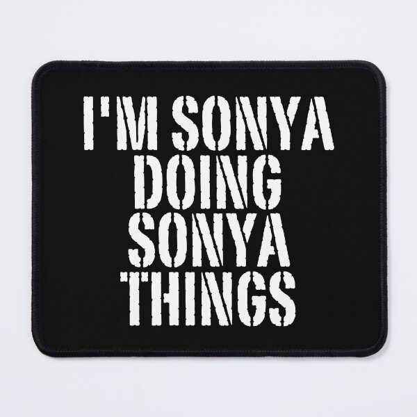 Item preview, I'M SONYA DOING SONYA THINGS Shirt Funny Christmas Gift Idea designed and sold by WeirdlyRare.
