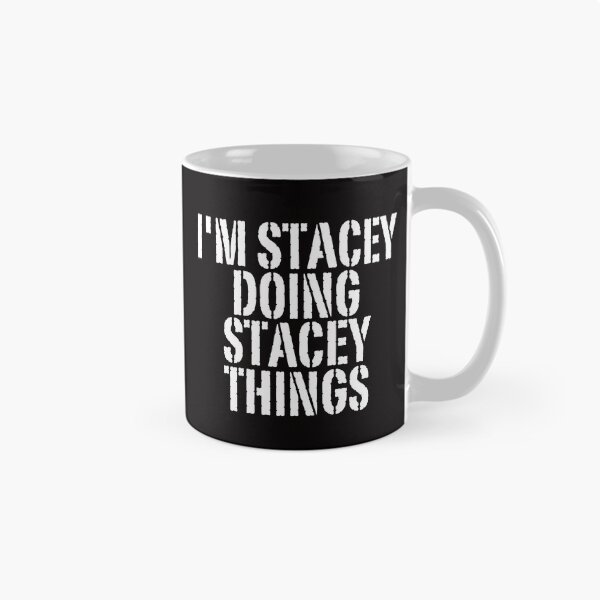 Item preview, I'M STACEY DOING STACEY THINGS Shirt Funny Christmas Gift Idea designed and sold by WeirdlyRare.