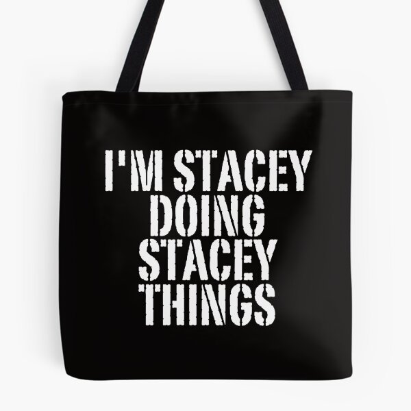 Item preview, I'M STACEY DOING STACEY THINGS Shirt Funny Christmas Gift Idea designed and sold by WeirdlyRare.