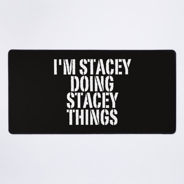 Item preview, I'M STACEY DOING STACEY THINGS Shirt Funny Christmas Gift Idea designed and sold by WeirdlyRare.
