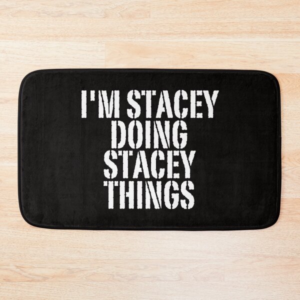 Item preview, I'M STACEY DOING STACEY THINGS Shirt Funny Christmas Gift Idea designed and sold by WeirdlyRare.
