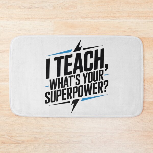 Item preview, I Teach What's Your Superpower ? designed and sold by ThreadVibeGo.