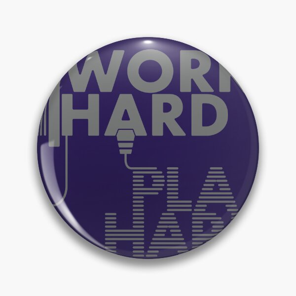 Item preview, Work Hard - P.L.A. Hard | Engineering & Maker Humour designed and sold by cperrydesign.
