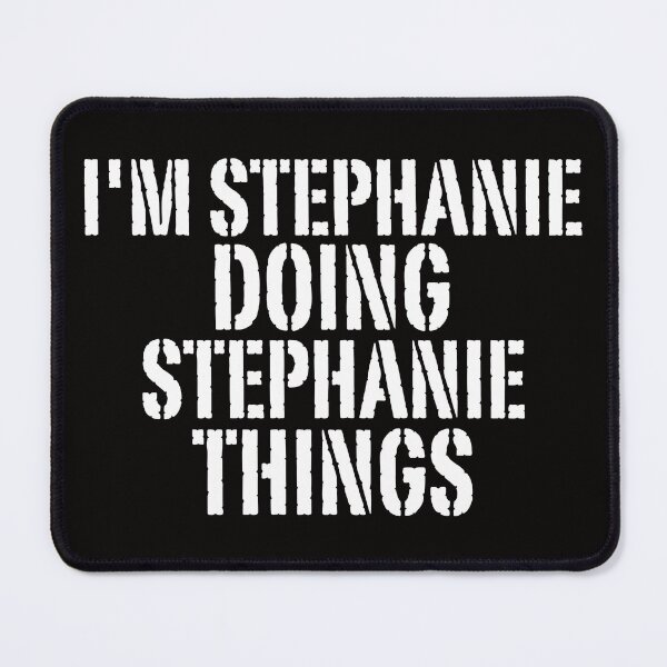 Item preview, I'M STEPHANIE DOING STEPHANIE THINGS Shirt Funny Christmas Gift Idea designed and sold by WeirdlyRare.