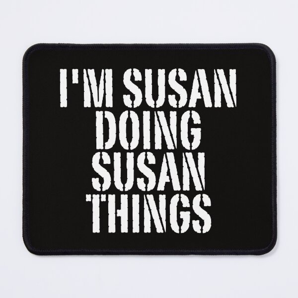 Item preview, I'M SUSAN DOING SUSAN THINGS Shirt Funny Christmas Gift Idea designed and sold by WeirdlyRare.