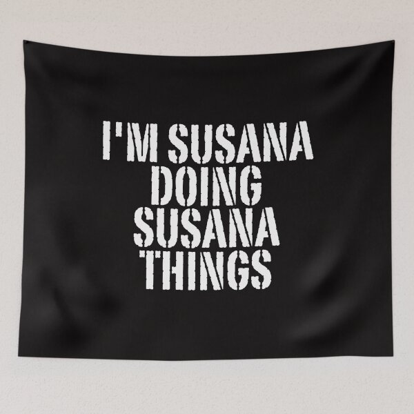 Item preview, I'M SUSANA DOING SUSANA THINGS Shirt Funny Christmas Gift Idea designed and sold by WeirdlyRare.