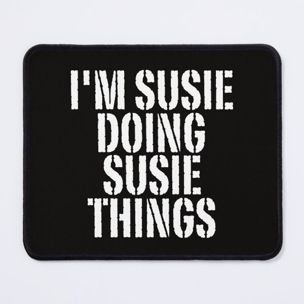 Item preview, I'M SUSIE DOING SUSIE THINGS Shirt Funny Christmas Gift Idea designed and sold by WeirdlyRare.