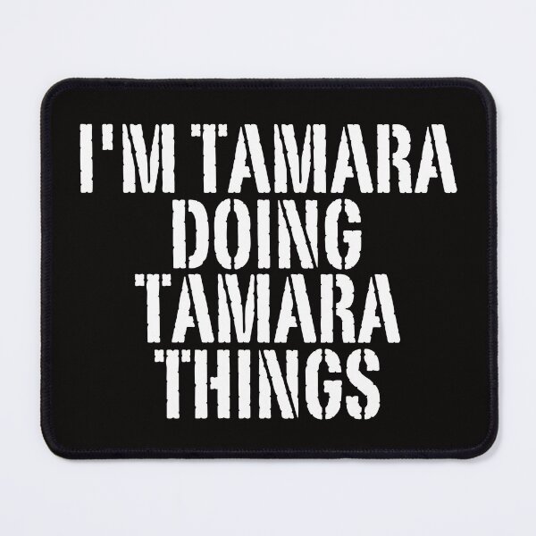 Item preview, I'M TAMARA DOING TAMARA THINGS Shirt Funny Christmas Gift Idea designed and sold by WeirdlyRare.