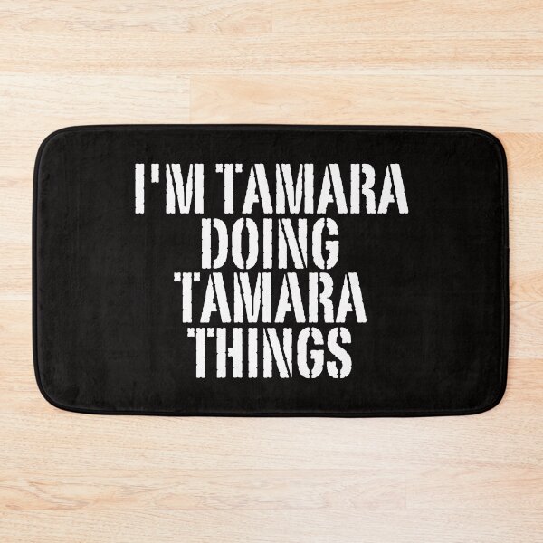 Item preview, I'M TAMARA DOING TAMARA THINGS Shirt Funny Christmas Gift Idea designed and sold by WeirdlyRare.