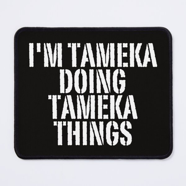 Item preview, I'M TAMEKA DOING TAMEKA THINGS Shirt Funny Christmas Gift Idea designed and sold by WeirdlyRare.