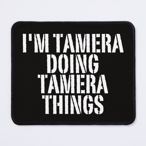 Item preview, I'M TAMERA DOING TAMERA THINGS Shirt Funny Christmas Gift Idea designed and sold by WeirdlyRare.