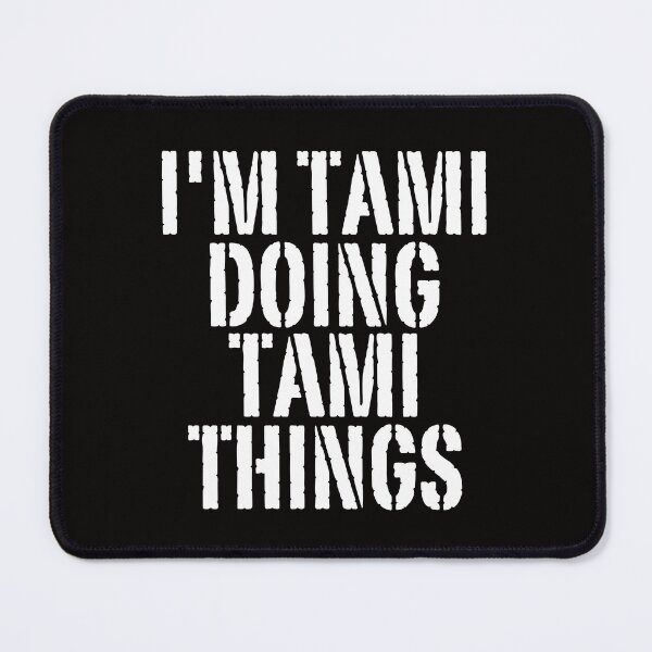 Item preview, I'M TAMI DOING TAMI THINGS Shirt Funny Christmas Gift Idea designed and sold by WeirdlyRare.