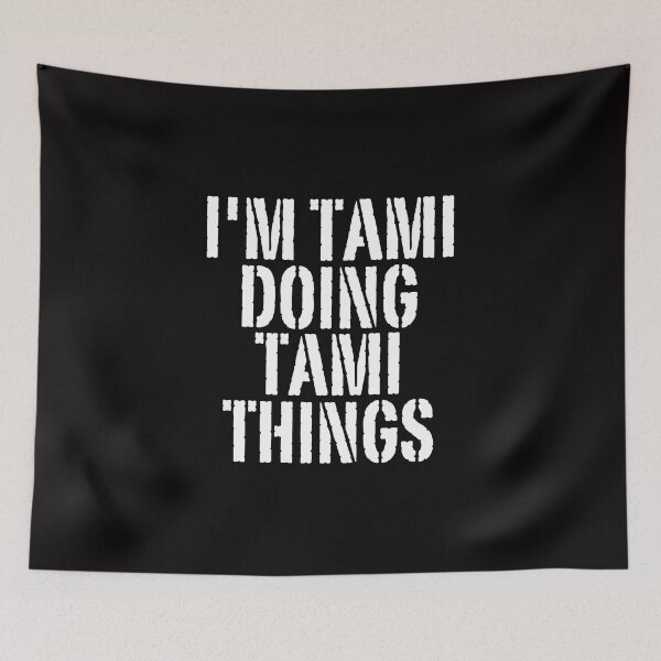 Item preview, I'M TAMI DOING TAMI THINGS Shirt Funny Christmas Gift Idea designed and sold by WeirdlyRare.