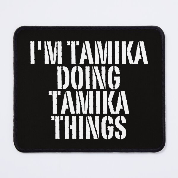 Item preview, I'M TAMIKA DOING TAMIKA THINGS Shirt Funny Christmas Gift Idea designed and sold by WeirdlyRare.